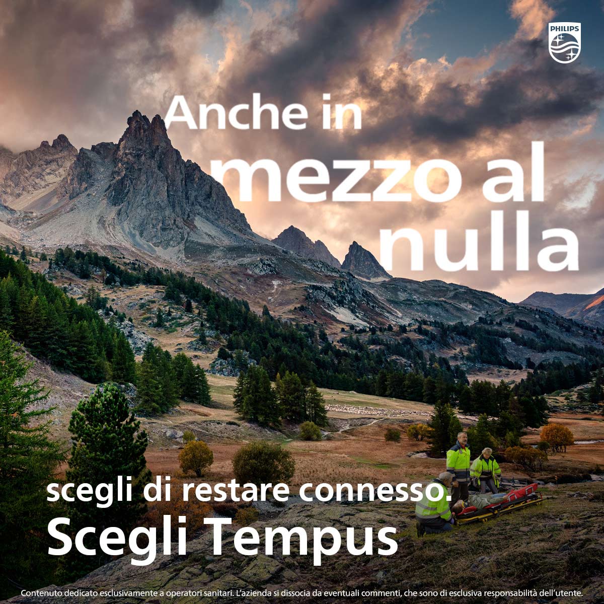 Anche in mezzo al nulla, scegli di restare connesso. Scegli Tempus.